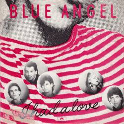 Blue Angel : I Had a Love